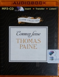 Common Sense written by Thomas Paine performed by George Vafiadis on MP3 CD (Unabridged)